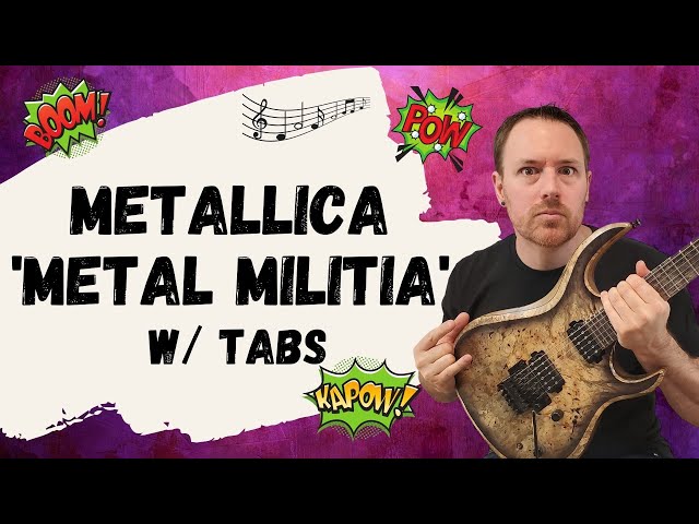 Metallica Metal Militia Guitar Lesson