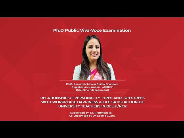 Ph.D. Viva Voce of Shilpa Bhandari, (Reg no: - 41900101) in the discipline of Management