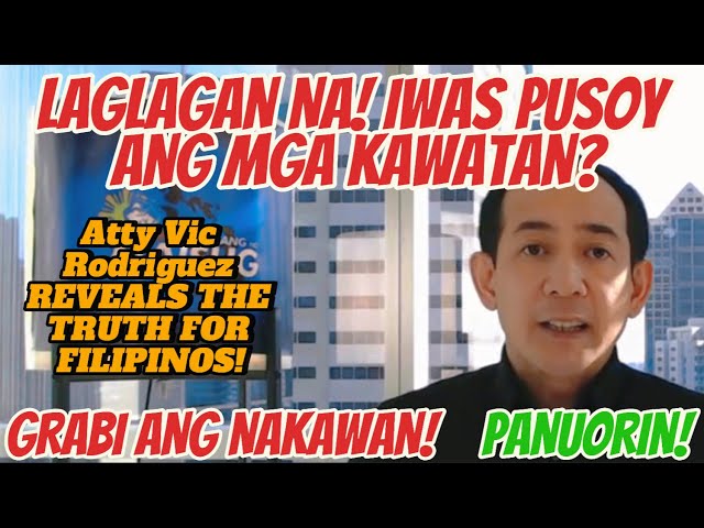 Atty Vic Rodriguez REVEALS THE TRUTH FOR FILIPINOS!