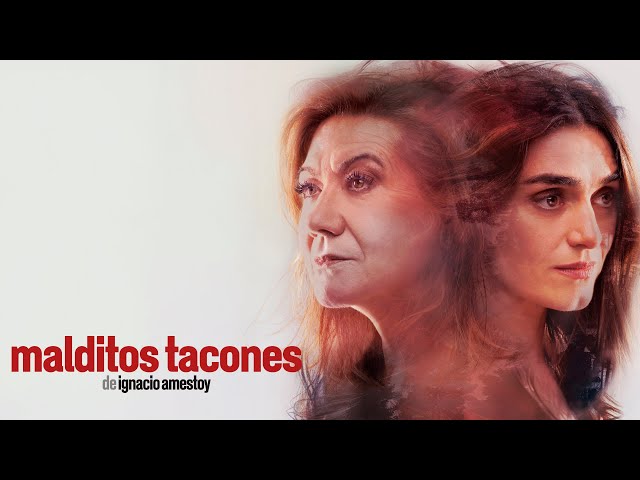 MALDITOS TACONES Protagonizada por Luisa Martín y Olivia Molina