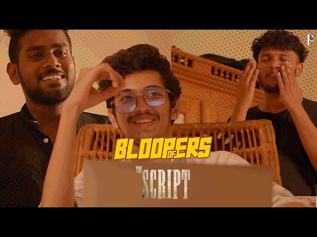 Bloopers of The Script | Kiran K Plasseril | Polaroid Productions