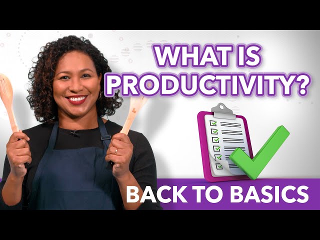 What is Productivity? | Back to Basics