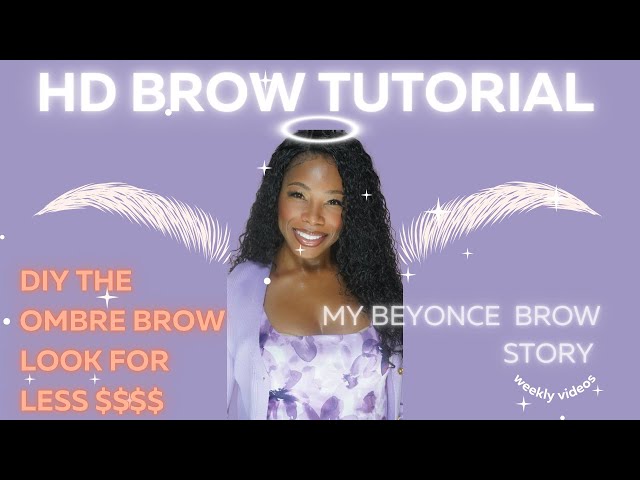 Your Brow Struggles Are Over. Fail Proof Natural Looking Brow Technique! Plus My Beyonce Story!