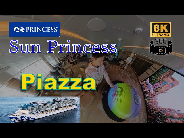 Sun Princess - Piazza [8K] [360] #sunprincess #8kvideo #360video