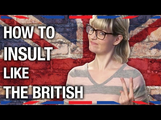 How To Insult Like the British - Anglophenia Ep 12