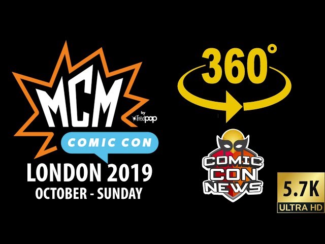 MCM London Comic Con 2019 October Sunday 360 tour