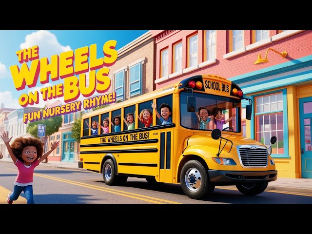 🎶The Wheels on the Bus - Fun Nursery Rhyme for Kids! | Nursery Rhymes | Sing Along 🎵