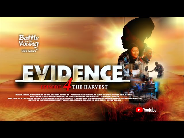 EVIDENCE | Episode 4 | THE HARVEST