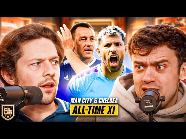 HEATED DEBATE: Man City & Chelsea All-Time Combined XI! ⚔️