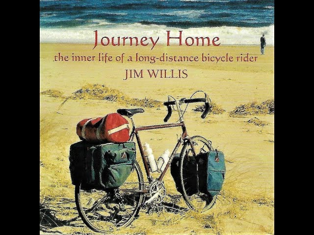 Journey Home: the inner life of a long distance bicycle rider