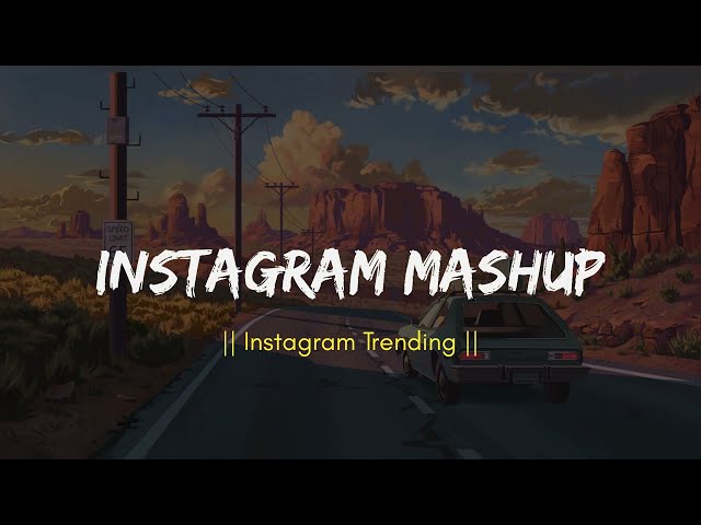 Instagram Mashup - New Version || Lofi Song 🎧 || @Musical_song13