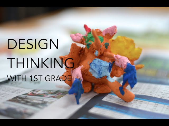 Design Thinking with Elementary Students (1st Grade)