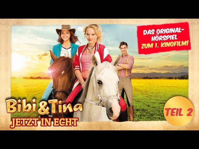 Bibi & Tina - Das original Hörspiel zum 1. Kinofilm  - TEIL 2