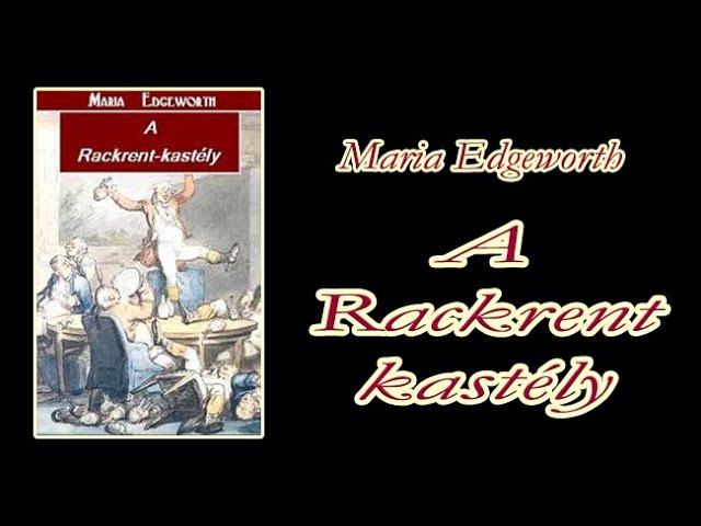 Maria Edgeworth  -  A Rackrent kastély