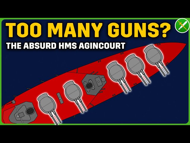 The Battleship with Too Many Guns - HMS Agincourt