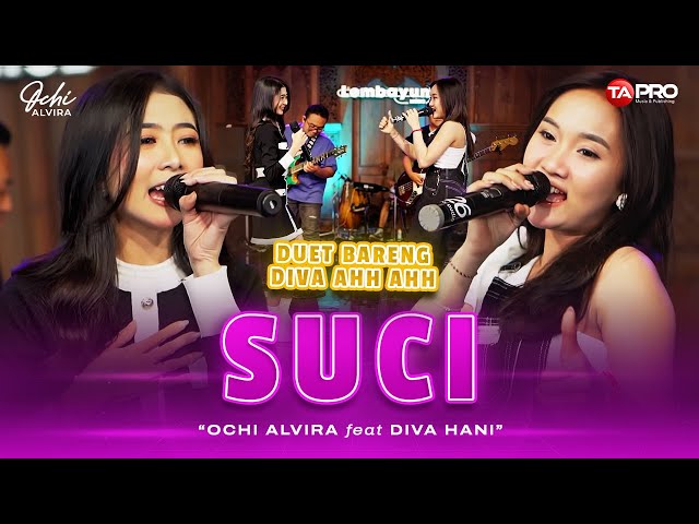 Ochi Alvira Ft. Diva Hani - Suci (Live Dangdut Lembayung Musik) | Suci dimana kini kau berada