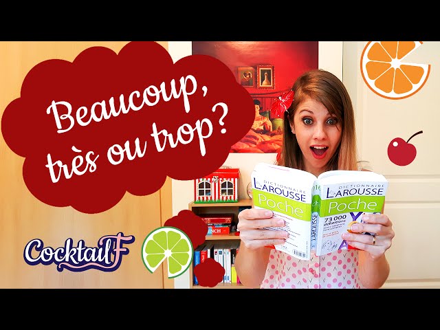 When should I use: beaucoup, très and trop in French! CocktailF#17