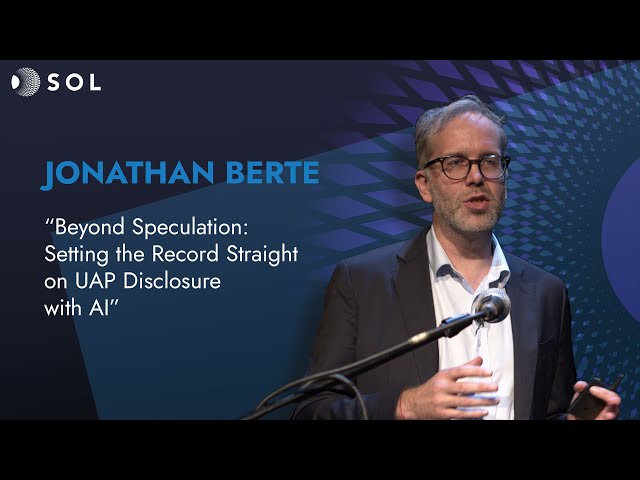 Jonathan Berte, "Beyond Speculation: Setting the Record Straight on UAP Disclosure with AI."