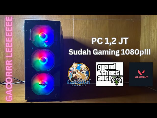 RAKIT PC KERE HORE 1 JUTA SUDAH GAMING 1080P DI TAHUN 2025