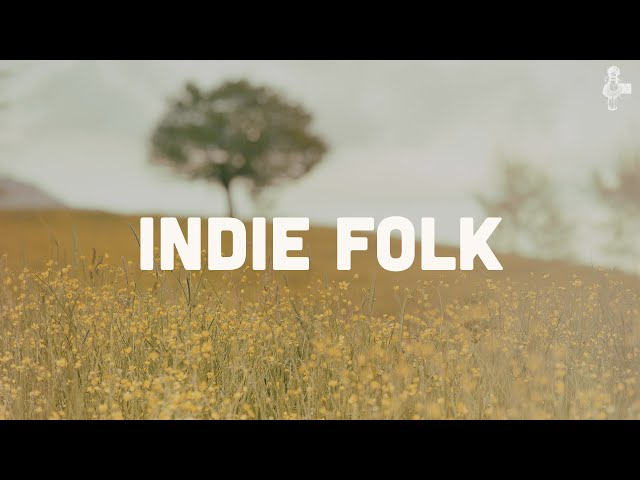 Indie Folk | Playlist (Vol. 1)