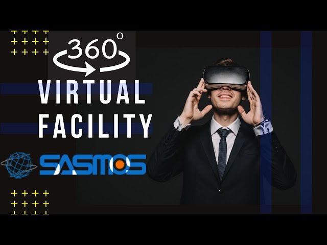 SASMOS 360 Degree Virtual Facility