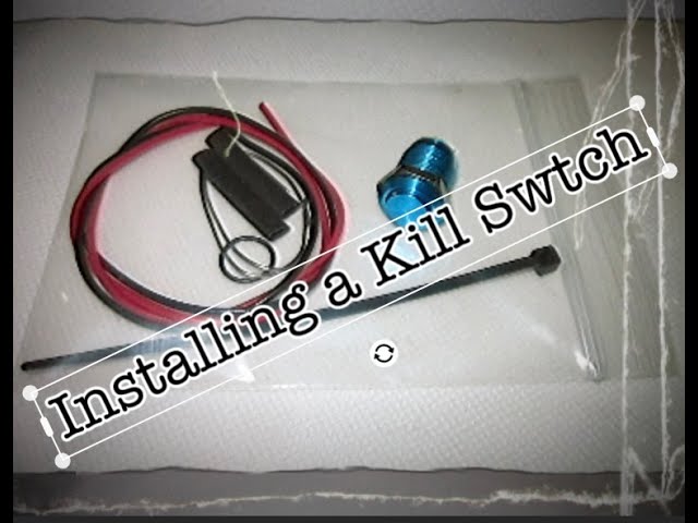 Installing a killswitch