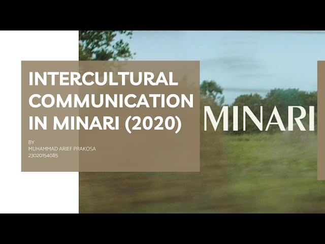 INTERCULTURAL COMMUNICATION IN MINARI (2020) | PECHA KUCHA PRESENTATION