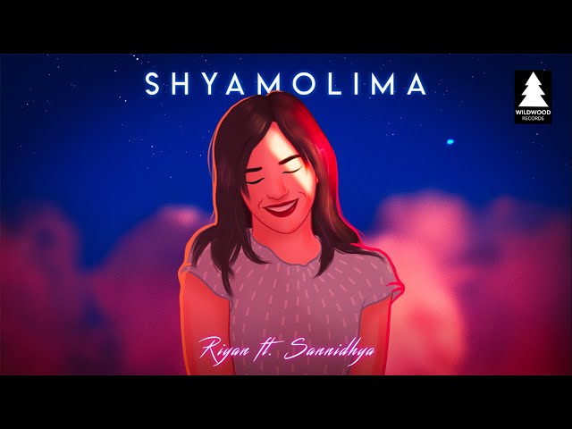 Riyan Saikia – SHYAMOLIMA (feat. Sannidhya Bhuyan) | Wildwood Records (Official Full Song)