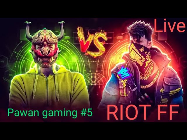 PAWAN GAMING#5 VS RIOT FF 😱Free Fire Live Stream 🔴