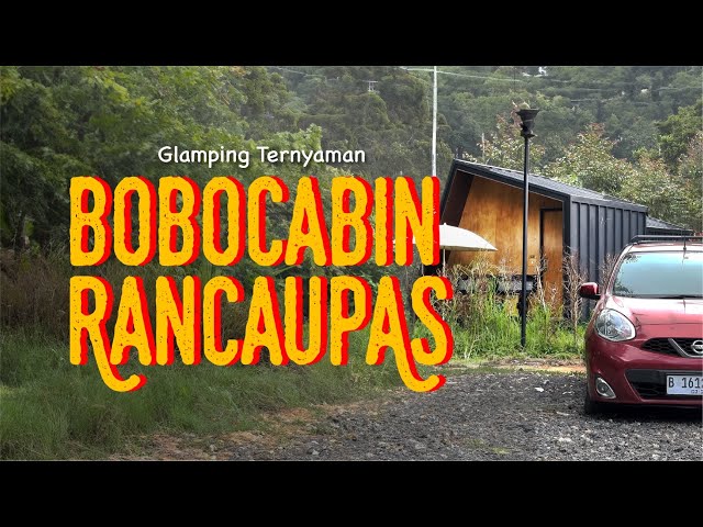 Pengalaman Tidur di Bobocabin Rancaupas