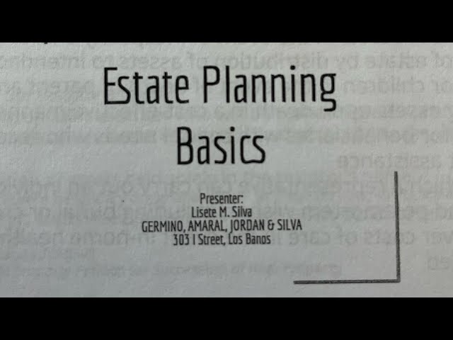 Estate Planning Basics with Lisete M. Silva, Attorney at Germino, Amaral, Jordan & Silva.