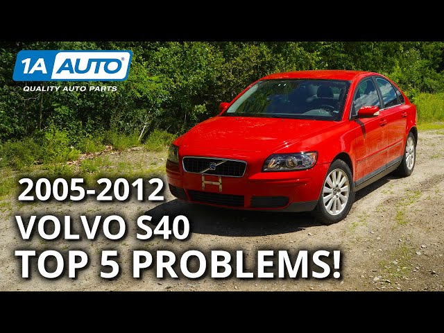 Top 5 Problems Volvo S40 Sedan 2nd Generation 2005-2012