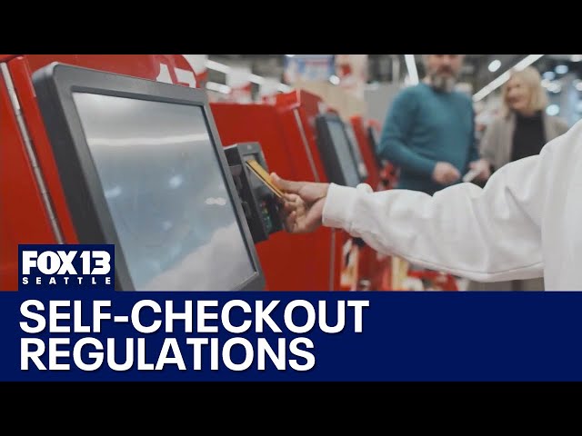 Proposed regulation on self-checkout in WA | FOX 13 Seattle