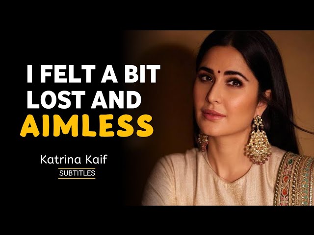 "Felt a bit LOST and AIMLESS" Katrina Kaif | [ ENGLISH SPEECH ] | English Subtitles