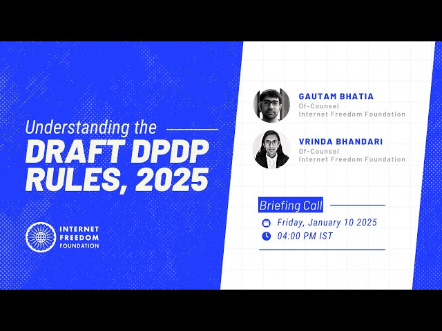 Too Little, Too Vague & Too Late: Understanding the Draft DPDP Rules, 2025