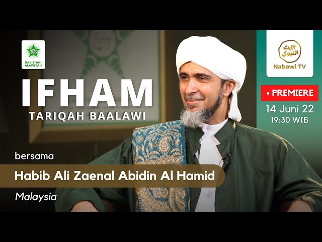 IFHAM Tariqah Alawiyah #1 - Habib Ali Zainal Abidin Alhamid