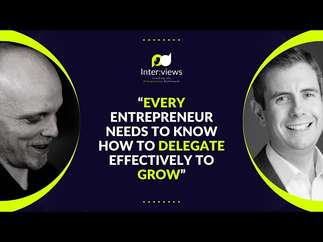 Breaking The Entrepreneur Bottleneck Through Delegation with Rory Galvin | Ep 141