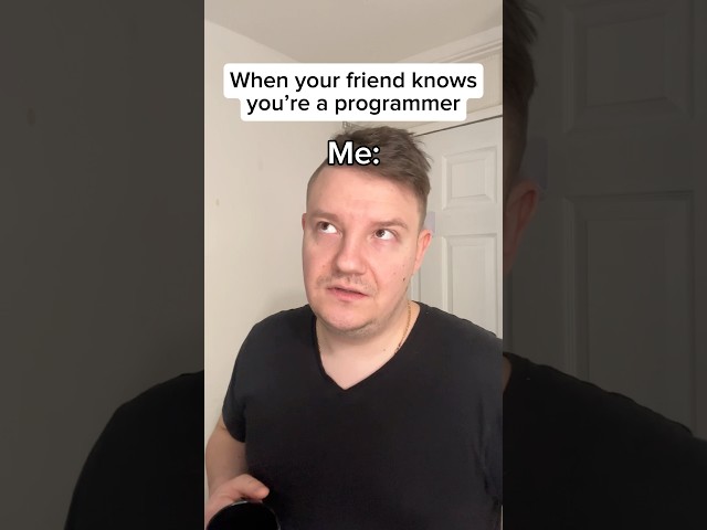 When you are a programmer #developer #programmer #programming #coding #coder #funny