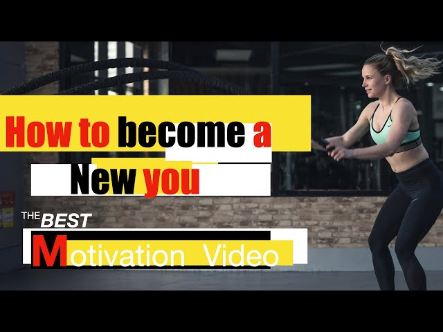 How to become a new you