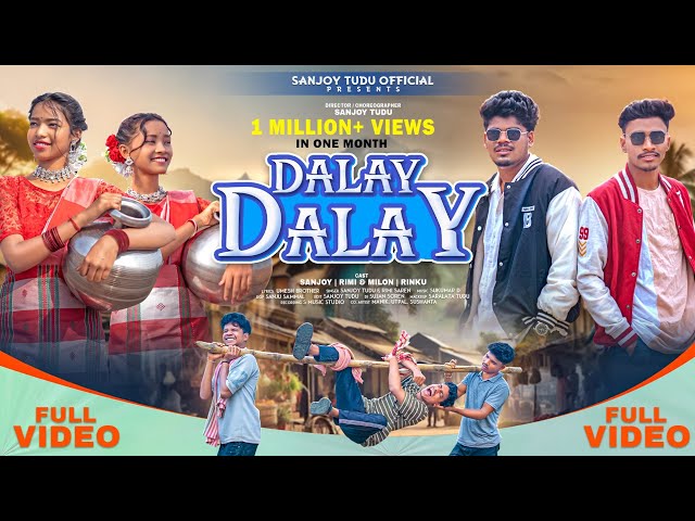 DALAY DALAY (FULL VIDEO) NEW SANTALI SONG 2025 || SANJOY, RIMI & MILAN, RINKU || SANTALI ALBUM VIDEO