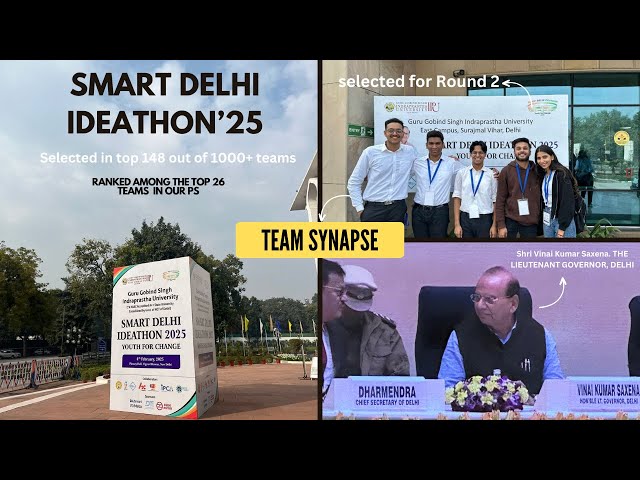 Smart Delhi Ideathon 2025 🌟 | Our Journey to Round 2 | Top 148 Teams 🚀| Among Top 26 Teams in our PS