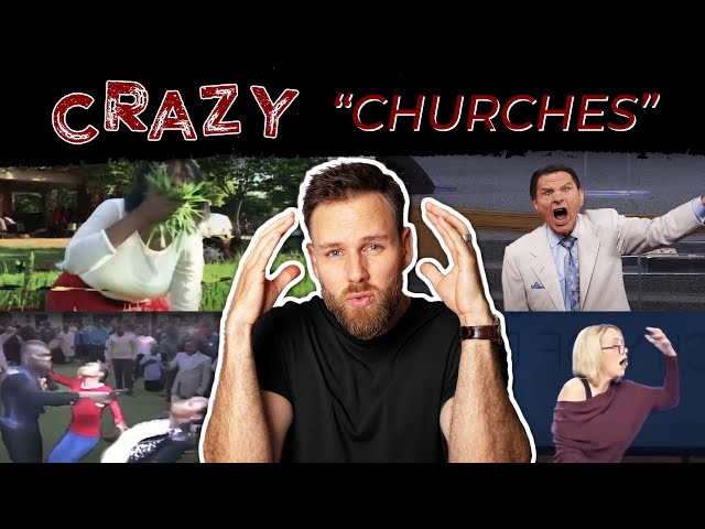 CRAZY "CHURCHES" and "PREACHERS" vs A TRUE CHURCH of GOD