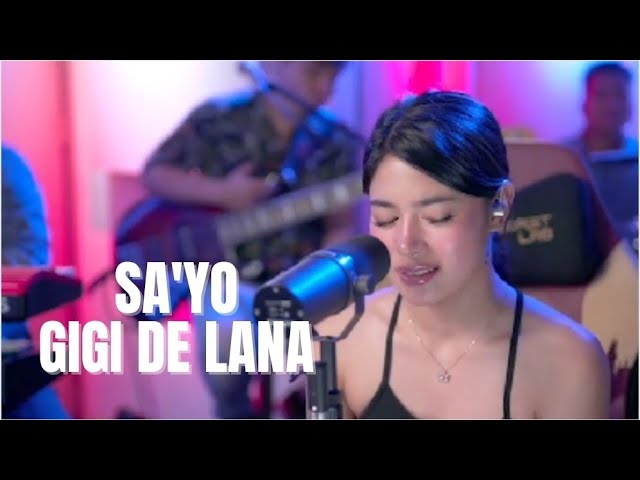 Sa'yo | Gigi De Lana