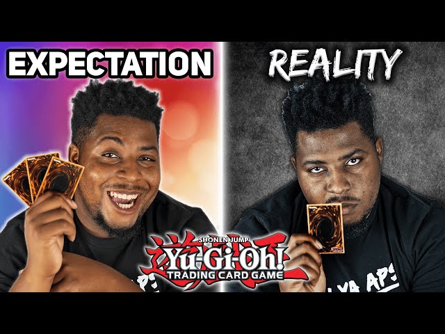 Yu-Gi-Oh: EXPECTATION vs REALITY!