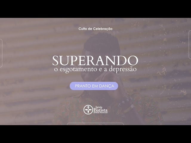 "Superando o esgotamento e a depressão” Pr. Anderson S. Castro (MANHÃ)