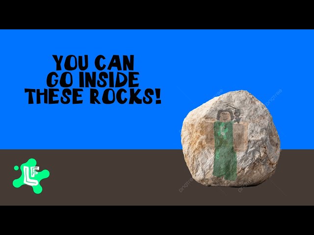 These rocks are fake and you can go through them. (description)