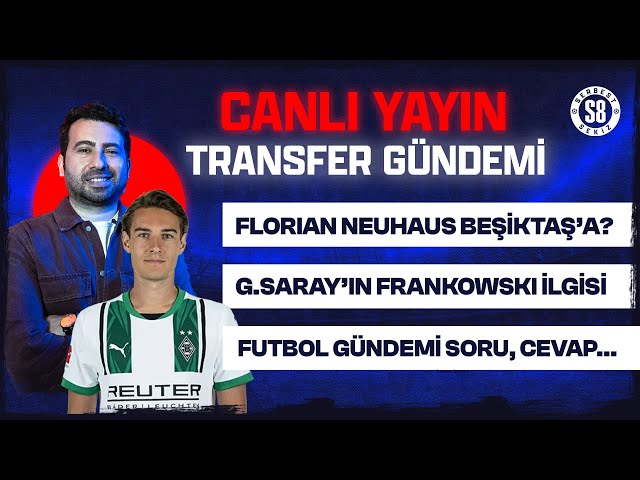 FLORIAN NEUHAUS BEŞİKTAŞ'A? | FRANKOWSKI KONUSU | TRANSFER GÜNDEMİ SORU-CEVAP