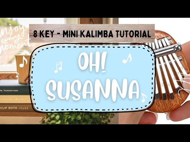 Mini Kalimba Tutorial 2 - Oh! Susanna