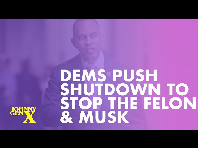 02.02.25 Dems Push Shutdown to Stop the Felon & Musk