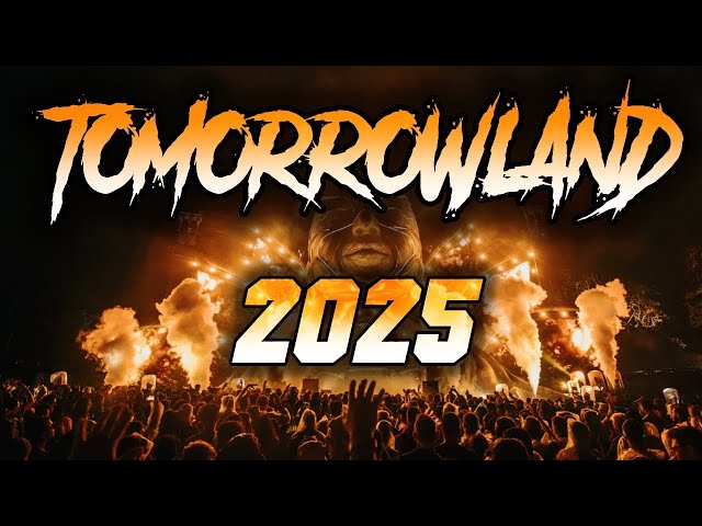 Tomorrowland 2025 - Best Songs, Remixes & Mashups - Warm Up Mix 2025